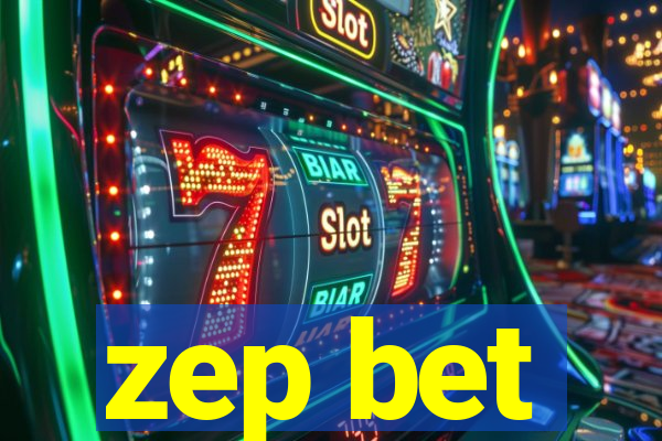 zep bet